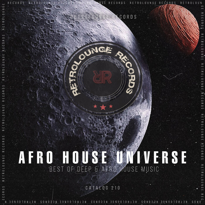 VA - AFRO HOUSE UNIVERSE (Best Of Deep & Afro House Music) [RETRO210]